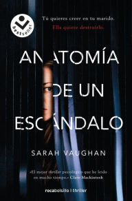 Title: Anatomía de un escándalo / Anatomy of a Scandal, Author: Sarah Vaughan