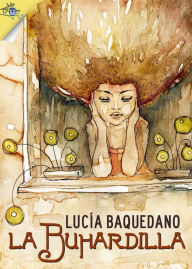 Title: La buhardilla, Author: Lucía Baquedano