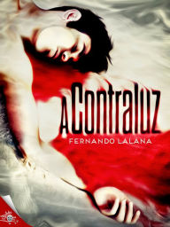 Title: A contraluz, Author: Fernando Lalana