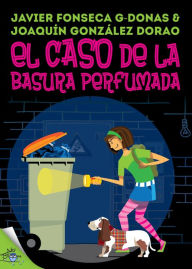 Title: Clara Secret: I. El caso de la basura perfumada, Author: Javier Fonseca G-Donas