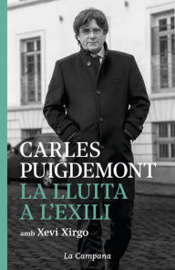 Title: La lluita a l'exili, Author: Carles Puigdemont