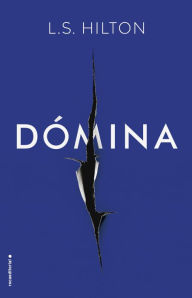 Title: Dómina (Spanish Edition), Author: L. S. Hilton