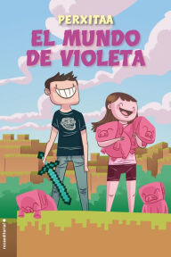 Title: El mundo de Violeta, Author: Perxitaa