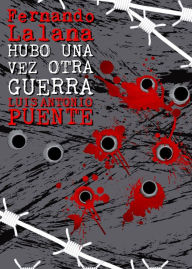 Title: Hubo una vez otra guerra, Author: Fernando Lalana