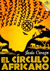 Title: El círculo africano, Author: Jesús Carazo