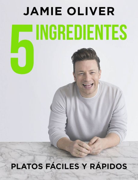 5 ingredientes Platos fáciles y rápidos / 5 Ingredients - Quick & Easy Food: Platos fáciles y rápidos