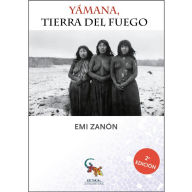 Title: Yámana, Tierra del Fuego, Author: Emi Zanon