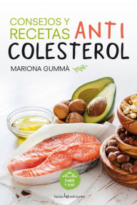Title: Consejos y recetas anticolesterol, Author: Maria Tolmo