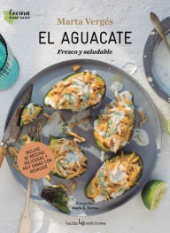 Title: El aguacate: Fresco y saludable, Author: Marta Vergïs
