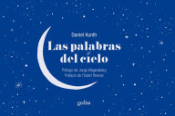 Title: Las palabras del cielo, Author: Daniel Kunth