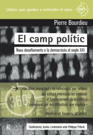 Title: El camp polític: Nous desafiaments a la democràcia al segle XXI, Author: Pierre Bourdieu