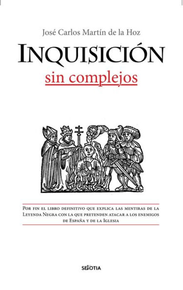 Inquisición sin complejos