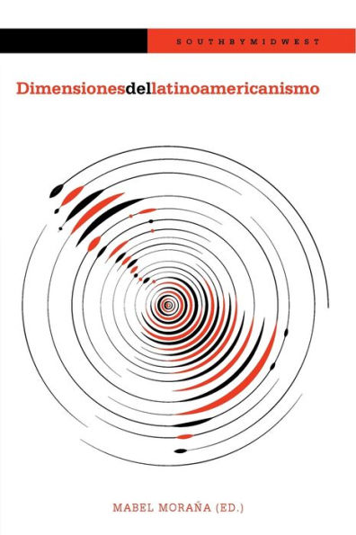 Dimensiones del latinoamericanismo