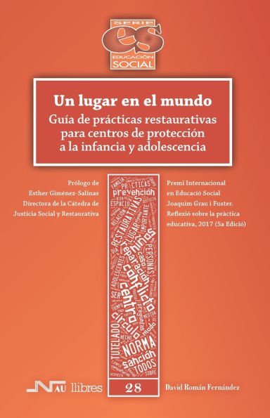 Un lugar en el mundo: Gu�a de pr�cticas restaurativas para centros de protecci�n a la infancia y adolescencia