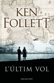 Title: L'últim vol, Author: Ken Follett