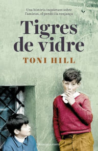Title: Tigres de vidre, Author: Toni Hill