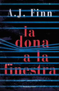 Title: La dona a la finestra (The Woman in the Window), Author: A. J. Finn