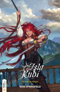 Title: Isla Rubí: El rubí de sangre, Author: Nari Springfield