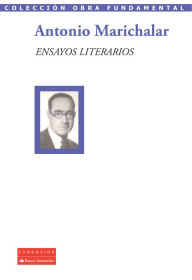 Title: Ensayos literarios, Author: Antonio Marichalar