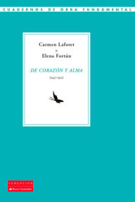Title: De corazón y alma (1947-1952), Author: Elena Fortún