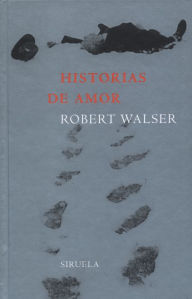 Title: Historias de amor, Author: Robert Walser