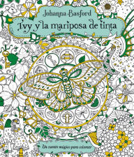 Title: Ivy y la mariposa de tinta, Author: Johanna Basford