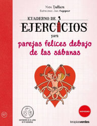 Title: Cuaderno de ejercicios para parejas felices debajo de las sabanas, Author: Jean Augagneur