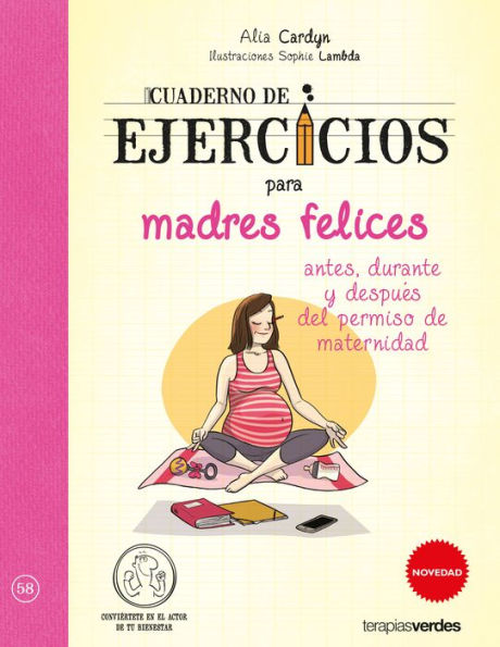 Cuaderno de ejercicios para madres felices