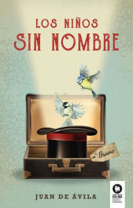 Title: Los niños sin nombre, Author: Juan de Ávila González