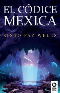 Download ebook pdfs free El códice mexica (English Edition) 9788416994908
