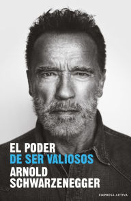 Title: Poder de ser valiosos, El, Author: Arnold Schwarzenegger