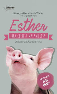 Title: Esther, una cerdita maravillosa, Author: Steve Jenkins