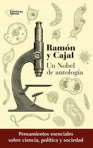 Title: Ramón y Cajal: Un Nobel de antología, Author: Francisco García Lorenzana
