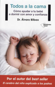 Title: Todos A La Cama, Author: Alvaro Bilbao