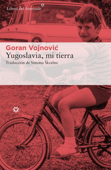 Yugoslavia, mi tierra