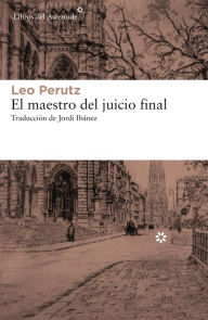 Title: El maestro del juicio final, Author: Leo Perutz