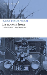 Title: La novena hora, Author: Alice McDermott