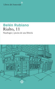 Title: Rialto, 11: Naufragios y pecios de una librería, Author: Belén Rubiano