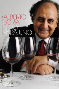 Title: Vino para uno, Author: Alberto Soria