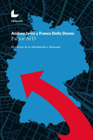 Title: Factor AfD: El retorno de la ultraderecha a Alemania, Author: Andreu Jerez