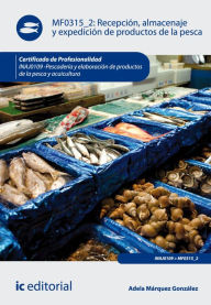 Title: Recepción, almacenaje y expedición de productos de la pesca. INAJ0109, Author: Adela Márquez González