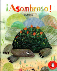 Title: ¡Asombroso!, Author: Elyon Liu