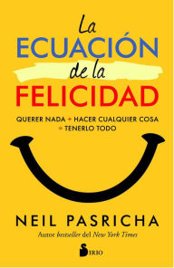 Title: La Ecuacion de la felicidad, Author: Neil Pasricha