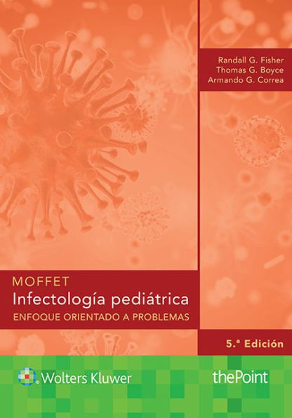 Moffet. Infectología pediátrica: Enfoque orientado a problemas / Edition 5