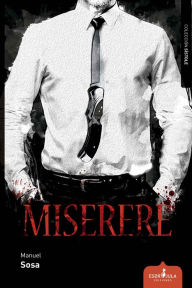 Title: Miserere, Author: Manuel Sosa Alonso