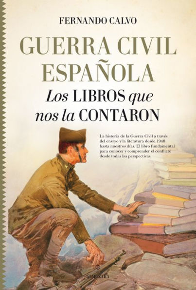 Guerra civil espanola. Los libros que nos la contaron