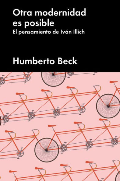 Otra modernidad es posible: El pensamiento de Iván Illich