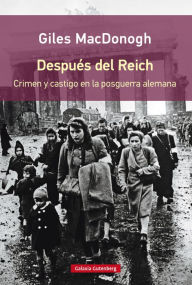 Title: Después del Reich, Author: Giles MacDonough