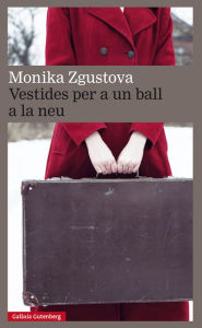Title: Vestides per a un ball a la neu, Author: Monika Zgustova