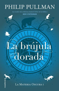 Title: La Brujula dorada, Author: Philip Pullman